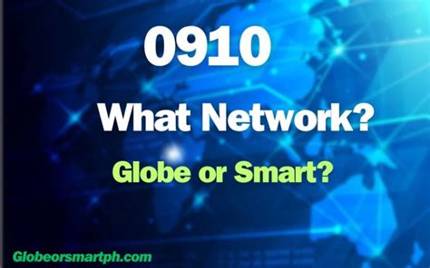is 0910 globe or smart